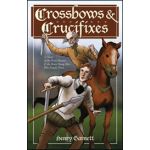 Crossbows and Crucifixes